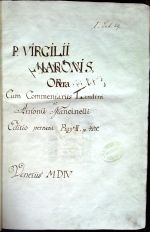 P.V.M. Opera: Cum expositoribus. Seruio (Servio), Landino, Antonio Mancinello, Donato, Domitio, Annotationes item Seruiu[m] (Servium) suis Iocis positae. - Vergilius Maro, Publius