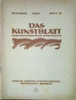 in: Das Kunstblatt. Herausgeber Paul Westeheim. Dezember 1918, Heft 12. - Meidner Ludwig