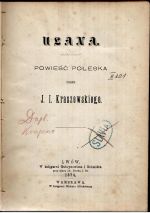 Ulana. Powieść Poleska przez ... - Kraszewski, Józef Ignacy