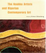 The Nsukka Artists and Nigerian Contemporary Art. - Ottenberg, Simon