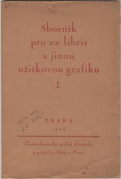 Sborník pro ex libris a jinou užitkovou grafiku. Ročník I. + II.-IV.