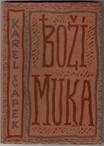 Boží muka.  - Čapek, Karel