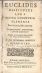 EUCLIDES RESTITUTUS SIUE PRISCA GEOMETRIAE ELEMENTA Brevius, & facilius contexta In qua praecipue proportionum. Theoriae proponuntur Addito in hac quarta Impressione lib. VIII. Arithmeticorum. A JO: ALPHONSO BORELLIO NEAPOLITANO. - Borelli, Giovanni Alphonso