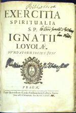 EXERCITIA SPIRITUALIA S. P. IGNATII LOYOLAE. FVNDATORIS SOCIET: JESV. - z Loyoly, Ignác
