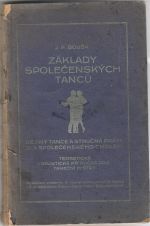 Základy společenských tanců. - Bouša, J. P.