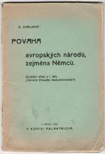 Povaha evropských národů, zejména Němců. (Zvláštní itsk z I. dílu "Národní filosofie československé"). - Chalupný, Emanuel