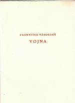 Vojna a jiné básně v lidovém tonu. - Táborský, František