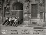 Pražský spektákl.  - Pálka, Dušan