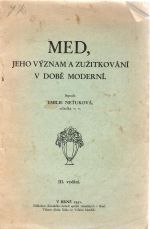 Med, jeho význam a zužitkování v době moderní. - Neťuková, Emilie
