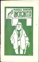 Incognito. Kus ztracené historie. - Horký, Karel