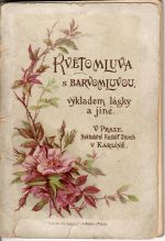 Květomluva a barvomluvou, výkladem lásky a jiné. - 
