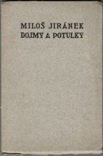Dojmy a potulky. 1901 1908. - Jiránek, Miloš
