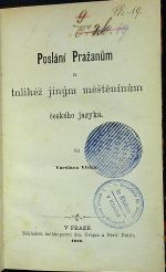 Poslání Pražanům a tolikéž jiným měštěnínům českého jazyka. - Vlček, Vácslav