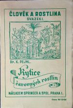 Člověk a rostlina svazek I. Kytice čarovných rostlin.  - Pejml, Karel Dr. 