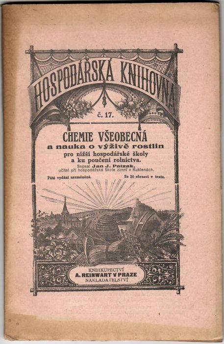 Chemie všeobecná a nauka o výživě rostlin pro nižší hospodářské školy a ku poučení rolnictva. 