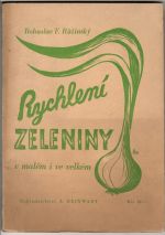Rychlení zeleniny v malém i velkém. - Růžinský, Bohuslav F.