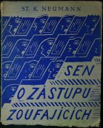 Sen o zástupu zoufajících. - Neumann, Stanislav Kostka