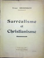 Surréalisme et Christianisme. - Gengenbach, Ernest