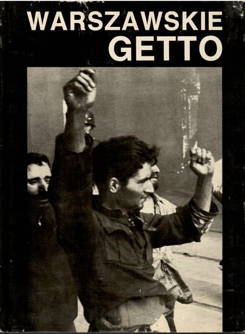 Warszawskie getto W 45 rocznicę powstania 1943-88.