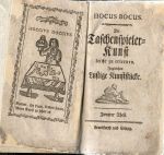 HOCUS BOCUS. Die Taschenspieler=Kunst leicht zu erlernen. Ingleichen Lustige Kunststücke. Zweyter Band (von 2. Bände) - 