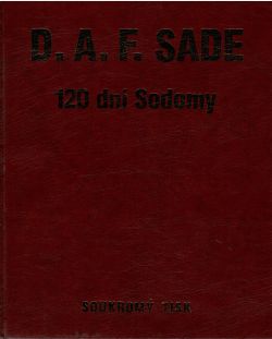 120 dní Sodomy neboli škola libertinství.