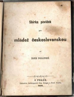 Sbírka povídek pro mládež českoslovanskou.