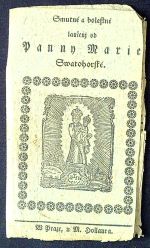 Smutné a bolestné laučenj od Panny Marie Swatoborské. - 