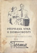 Příprava vína v domácnosti. - Marek, Josef