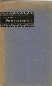 První noc u mrtvoly.