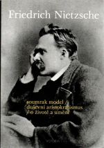 Soumrak model / duševní aristokratismus / o životě a umění. - Nietzsche, Friedrich