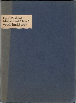 Malostranská lázeň v rudolfínské době.