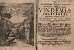 Pro Sacrae Caesareae, Regiaeque Majetatis BONO PUBLICO VINDEMIAE JUDICIALIS. Editio postrema, triplo et ultra auctior. JOANNIS JACOBI EQUITIS de WEINGARTEN, Appellationum Consiliarij, ibidemque Secretarij. Warinnen Ihro Majest: Erd=Königreichs Böheimb/ Ertz=Hertzogthumbs Oesterreichs/ Marggraffenthumbs Mähren/ Hertzogthumbs Schlesien/ und mehr anderer Länder/ auch einiger vornehmen Städte übliche Rechts. Processen (deduciret, ex Jure Statutario, Gött=Geistlich=Allgemeinen Kays: Chur=Sächsischen/ Chur=Bayrischen und Tyrolischen Rechten) wie auch Männigfältige Allergnädigste Declaratorien/ Rescripta, deß Heil: Römischen Reichs Abschiede/ und Cammer=Gerichts=Ordnung/ den Statum Publicum, Politicum, Civil=und Criminal betreffende Sachen/ Instructionen, Patenten und Praejudicata enthalten. Und mit einem außführlichen Register versehen.  - Weingarten, Johann Jacob