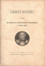 Almanach Mariánský vydaný na památku Mariánského kongresu v Praze 1905.  - Podlaha, Antonín