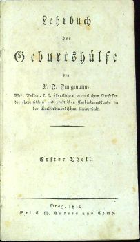 Lehrbuch der Geburtshülfe. Erster und Zweyter Theil.