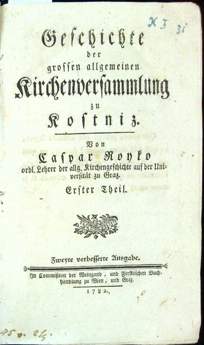 Geschichte der grossen allgemeinen Kirchenversammlung zu Kostniz. Erster un Zweyter Theil (ze čtyř dílů)