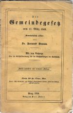Das Gemeindegesetz vom 17.  März 1849. Mit dem Anhange über die Geschäftsordnung für die Verhandlungen der Ausschüsse. - Stamm, Fernand Dr.