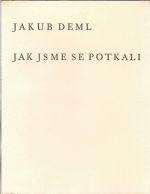 Jak jsme se potkali. - Deml, Jakub