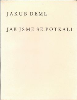 Jak jsme se potkali.