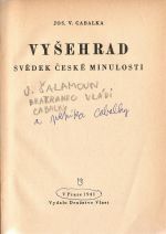 Vyšehrad. Svědek české minulosti. - Cabalka, Jos. V.
