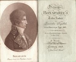 Geschichte BONAPARTE´S, Ersten Konsuls der Französischen Republik, von seiner Geburt an bis Jahre 1803. Band I.-III.