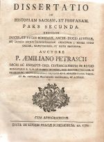 DISSERTATIO IN HISTORIAM SACRAM, ET PROFANAM. PARS SECUNDA. ...... -(verso tit. listu) CUI ADNECTUR POSITIONES E JURE PONTIFICIO .... D. CRISP. JOAN. ILLINGER, ..... - Petrasch, Aemilian