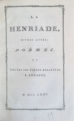La Henriade, divers autres poëmes, et toutes les piéces relatives a l´épopée. - (Voltaire, Francois Marie Arouet)