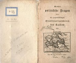 Sieben politische Fragen über die gegenwärtigen Staatsangelegenheiten des Kaisers mit Holland.