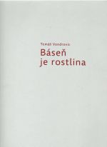 Báseň je rostlina. - Vondrovic, Tomáš