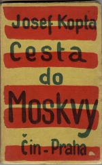 Cesta do Moskvy. - Kopta, Josef