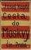 Cesta do Moskvy. - Kopta, Josef