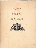 Svaté Terezii Ježíšově. - Le Cardonnel, Louis