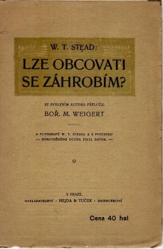 Lze obcovati se záhrobím?