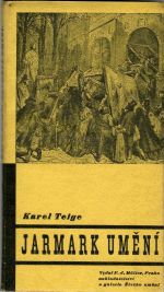 Jarmark umění. - Teige, Karel