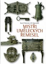 Mistři uměleckých řemesel. - Pokorný, Karel